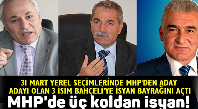 MHP'de üç koldan isyan!