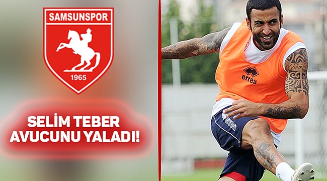 SELİM TEBER AVUCUNU YALADI!