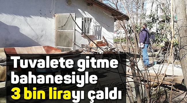 Tuvalete gitme bahanesiyle 3 bin lirayı çaldı