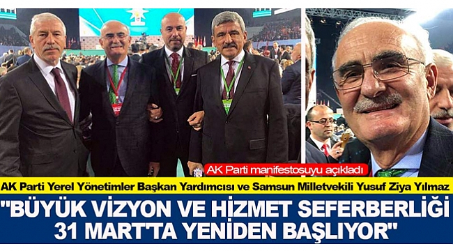 "Büyük vizyon ve hizmet seferberliği 31 Mart'ta yeniden başlıyor"