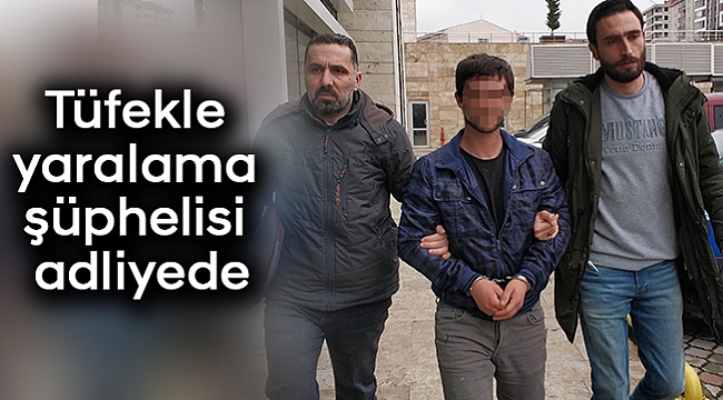 Tüfekle yaralama şüphelisi adliyede