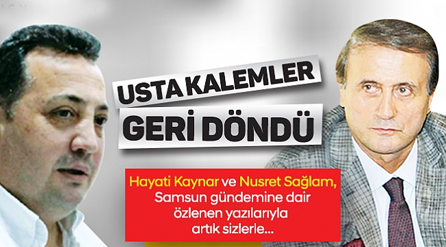 Usta kalemler geri döndü