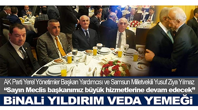 Yılmaz, Meclis Başkanı Yıldırım'ın veda yemeğine katıldı 