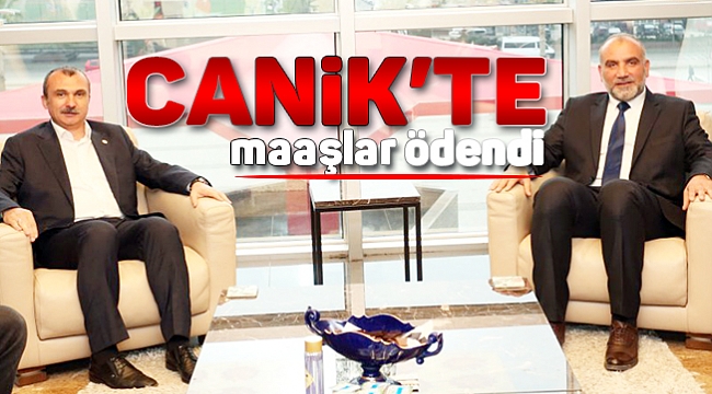 Canik'te maaşlar ödendi