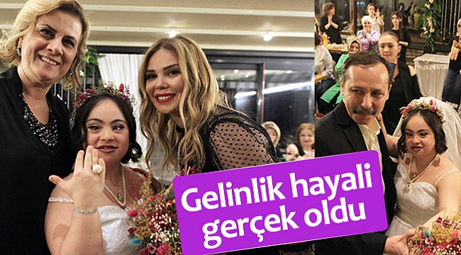 Gelinlik hayali gerçek oldu