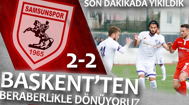 Hacettepe - Yılport Samsunspor maç sonucu: 2-2