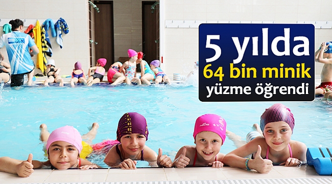 5 yılda 64 bin minik yüzme öğrendi