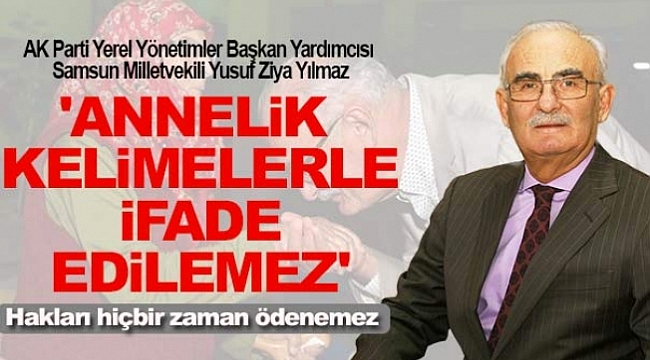 'Annelik kelimelerle ifade edilemez'