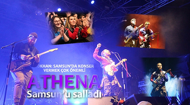 Athena Samsun'u salladı