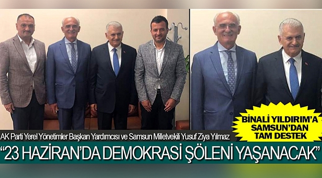 Binali Yıldırım'a Samsun'dan tam destek