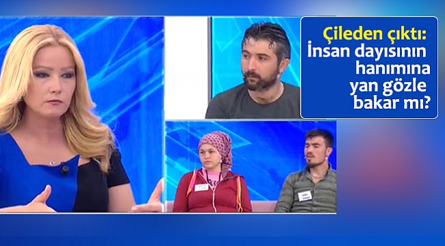 Çileden çıktı: İnsan dayısının  hanımına yan gözle bakar mı?