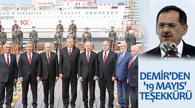 DEMİR'DEN '19 MAYIS' TEŞEKKÜRÜ