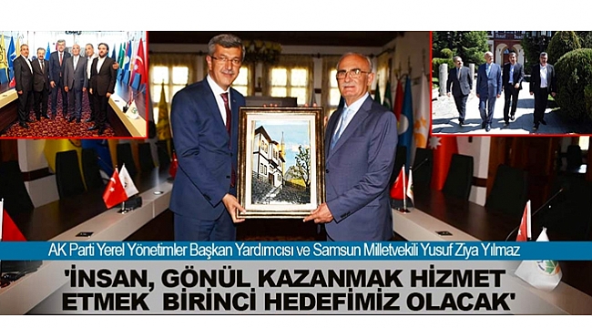 'İnsan, gönül kazanmak hizmet etmek  birinci hedefimiz olacak'