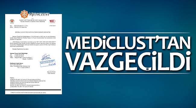 MEDİCLUST'TAN  VAZGEÇİLDİ