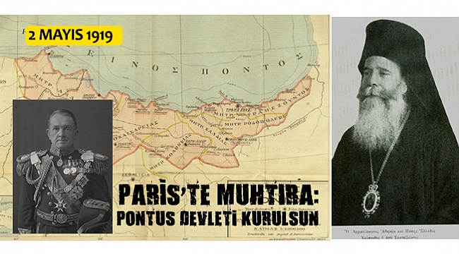 PARİS'TE MUHTIRA: PONTUS DEVLETİ KURULSUN