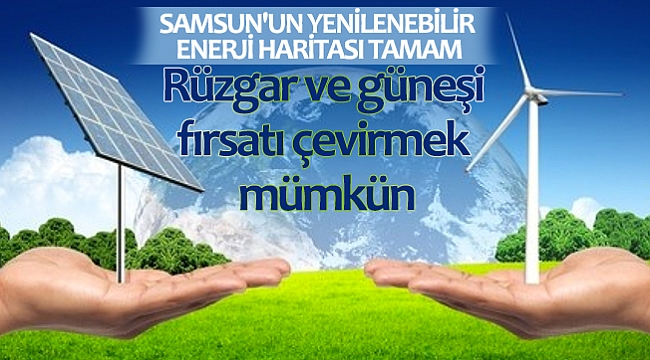 Rüzgar ve güneşi fırsatı çevirmek mümkün