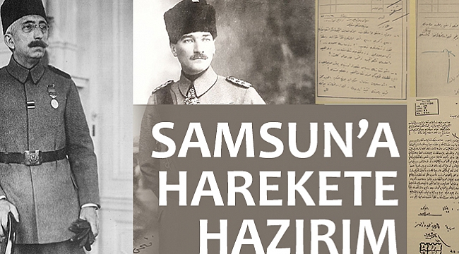SAMSUN’A HAREKETE HAZIRIM