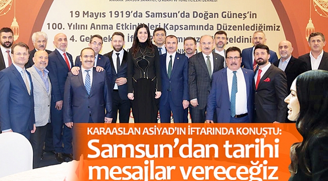 Samsun'dan tarihi  mesajlar vereceğiz