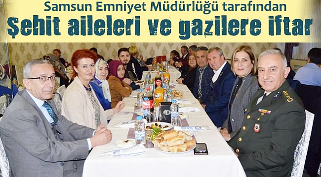 Şehit aileleri ve gazilere iftar