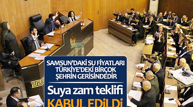 Suya zam teklifi  kabul edildi