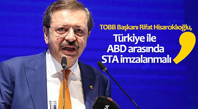 'Türkiye ile ABD arasında STA imzalanmalı'