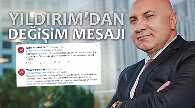 YILDIRIM'DAN DEĞİŞİM MESAJI
