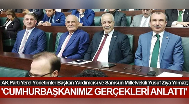 Yılmaz, 'Cumhurbaşkanımız gerçekleri anlattı'