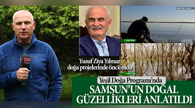 Yusuf Ziya Yılmaz'ın doğa projeleri ön planda