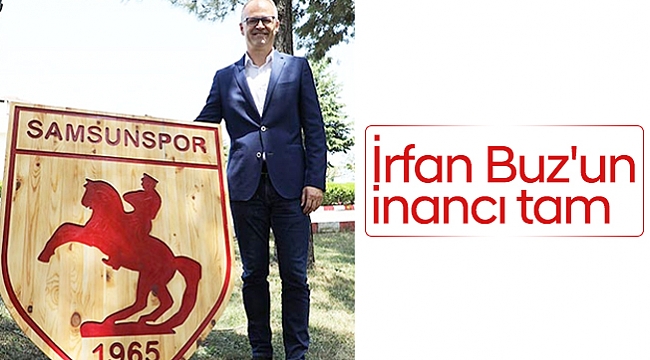 İrfan Buz'un inancı tam