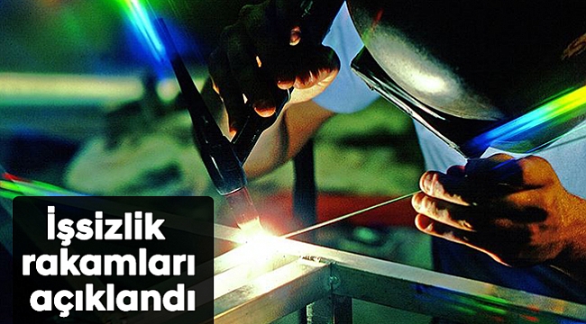 İşsizlik rakamları açıklandı