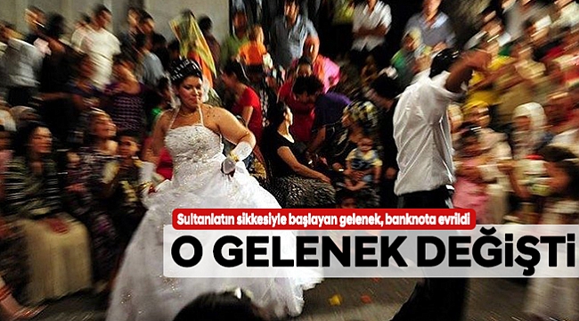 O GELENEK DEĞİŞTİ