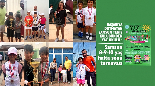 Samsun 8-9-10 yaş hafta sonu turnuvası