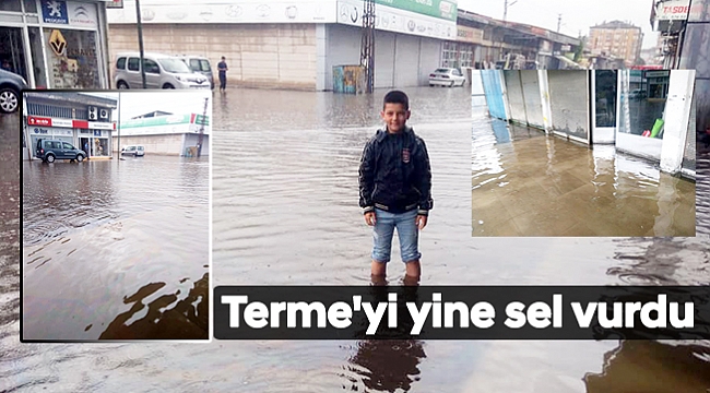 Terme'yi yine sel vurdu