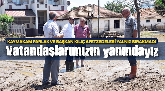 Vatandaşlarımızın yanındayız