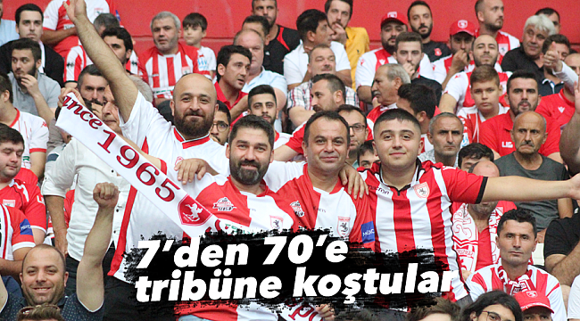 7’den 70’e tribüne koştular