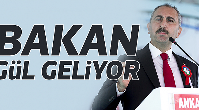 BAKAN GÜL GELİYOR