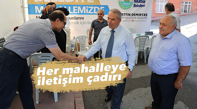 Her mahalleye iletişim çadırı
