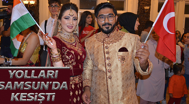 YOLLARI SAMSUN'DA KESİŞTİ