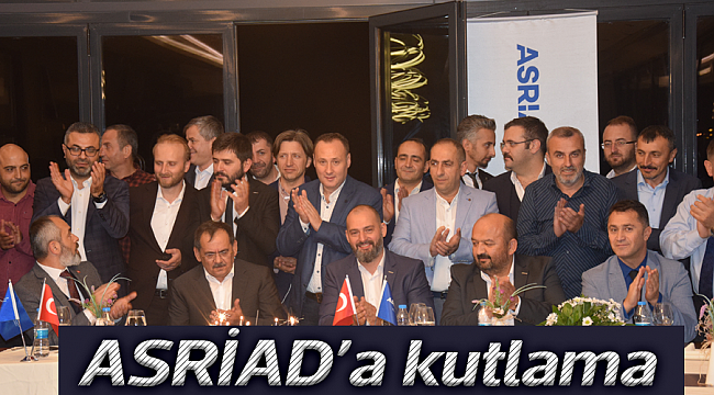 ASRİAD’a kutlama