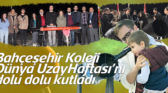 Bahçeşehir Koleji Dünya Uzay Haftası’nı dolu dolu kutladı