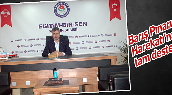 Barış Pınarı Harekatı’na tam destek