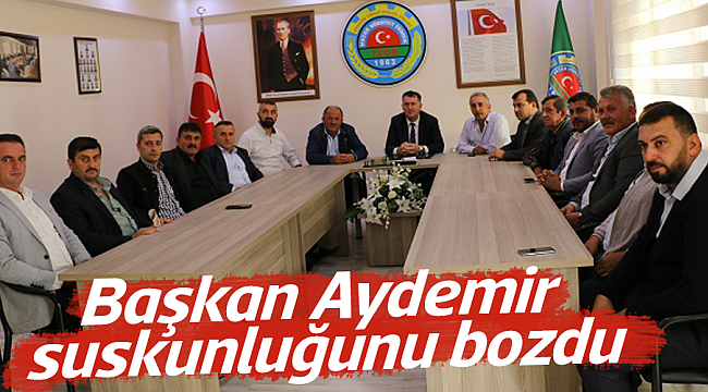 Başkan Aydemir suskunluğunu bozdu