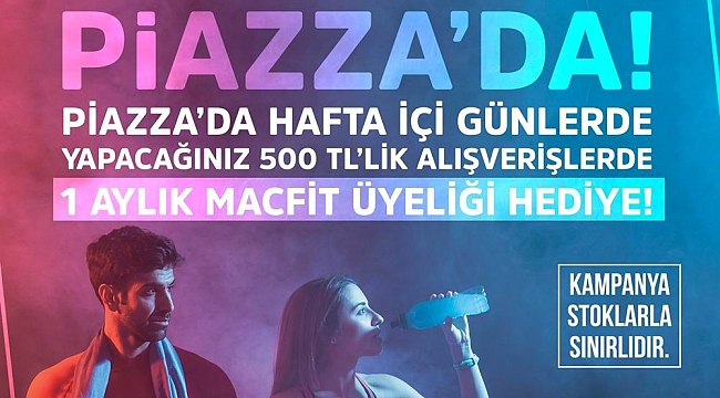 Piazza AVM’den  fit kampanya