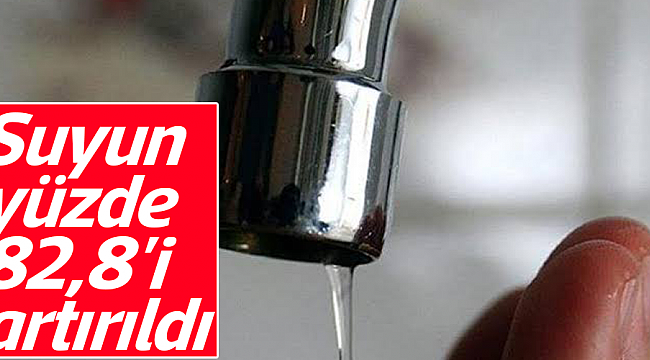 Suyun yüzde 82,8'i artırıldı 