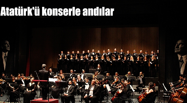 Atatürk'ü konserle andılar