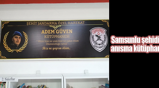 Samsunlu şehidin anısına kütüphane