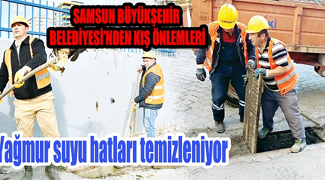 Yağmur suyu hatları temizleniyor