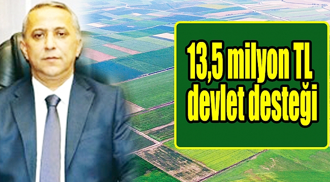13,5 milyon TL devlet desteği