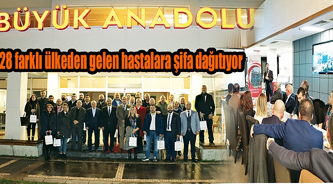 28 farklı ülkeden gelen hastalara şifa dağıtıyor
