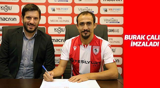 BURAK ÇALIK İMZALADI